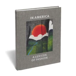 In America: A Lexicon Of Fashion